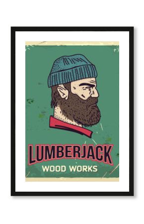 Grunge retro metal sign with lumberjack. Professional wood works. Head of woodcutter. Profile view. Vintage poster. Old fashioned design.